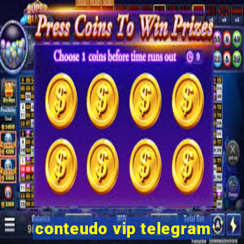 conteudo vip telegram